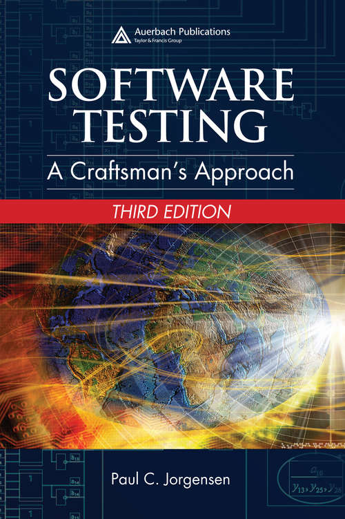 Book cover of Software Testing: A Craftsman's Approach, Third Edition