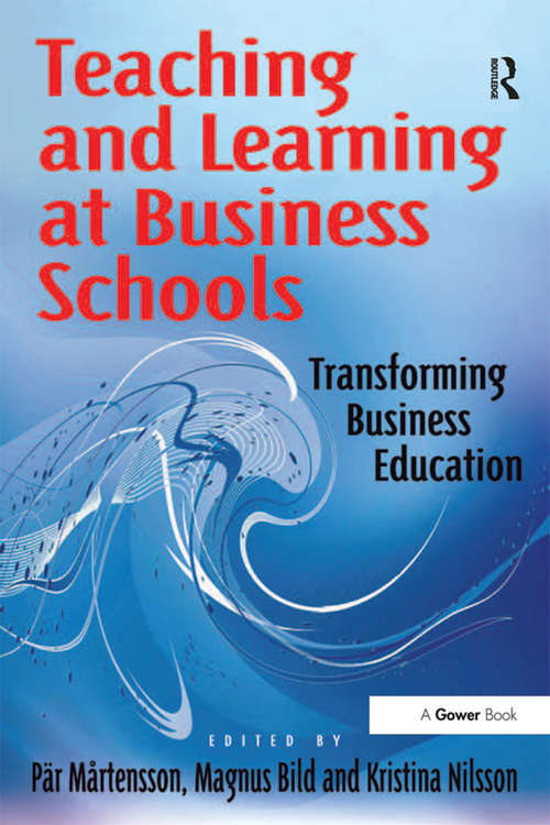 Book cover of Teaching and Learning at Business Schools: Transforming Business Education