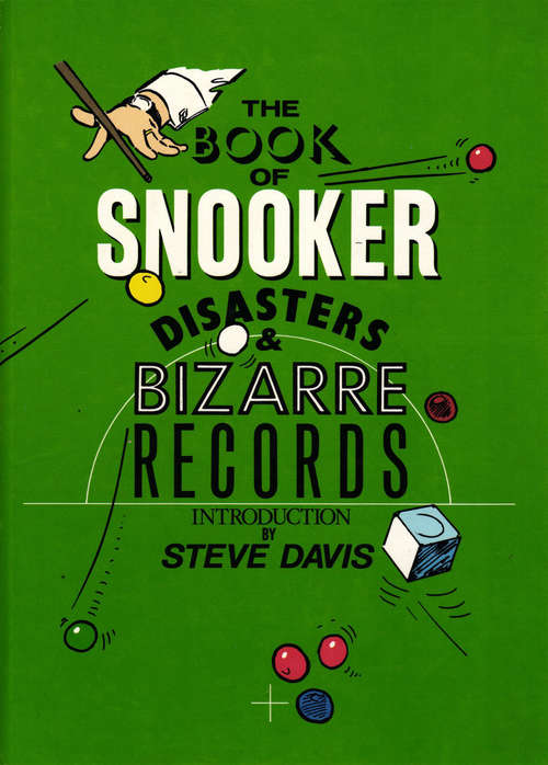 Book cover of The Book of Snooker Disasters & Bizarre Records