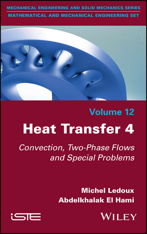 Book cover of Heat Transfer 4: Convection, Two-Phase Flows and Special Problems