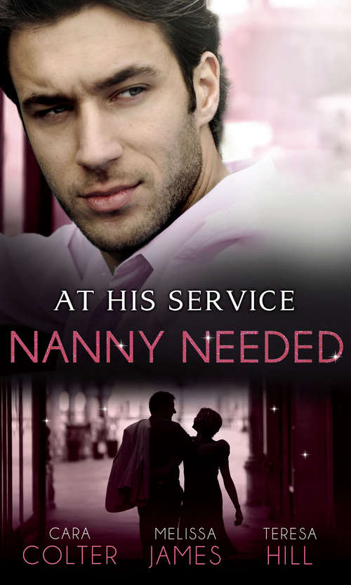 Book cover of At His Service (Mills & Boon M&B): Nanny Needed (ePub First edition)