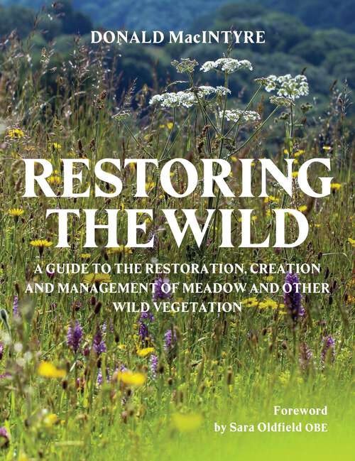 Book cover of Restoring the Wild: Creation, Restoration and Management