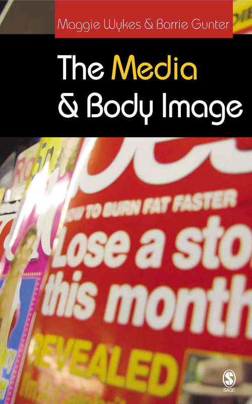 Book cover of The Media and Body Image: If Looks Could Kill