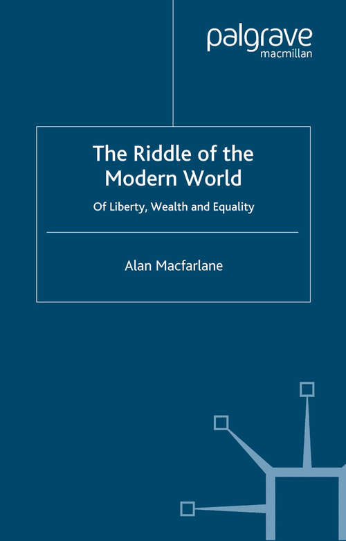 Book cover of The Riddle of the Modern World: Of Liberty, Wealth and Equality (2000)