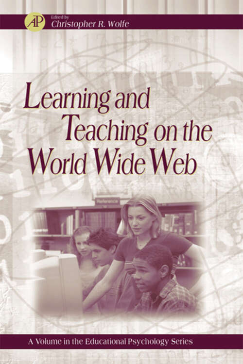 Book cover of Learning and Teaching on the World Wide Web (ISSN: Volume -)