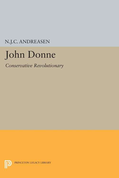 Book cover of John Donne: Conservative Revolutionary