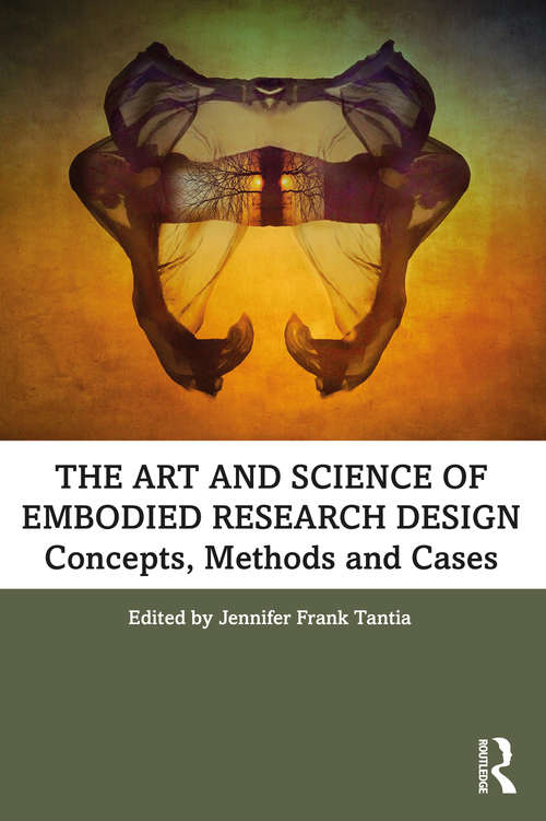 Book cover of The Art and Science of Embodied Research Design: Concepts, Methods and Cases