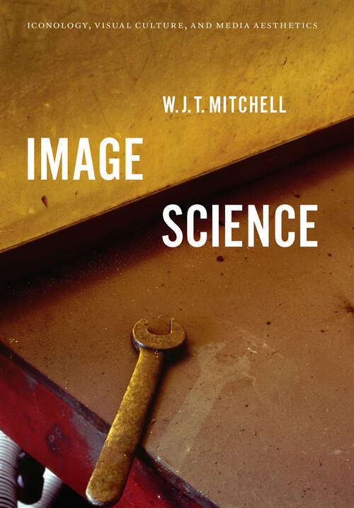 Book cover of Image Science: Iconology, Visual Culture, and Media Aesthetics