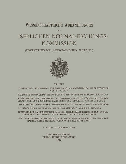 Book cover of Wissenschaftliche Abhandlungen der Kaiserlichen Normal-Eichungs-Kommission: Fortsetzung der „Metronomischen Beiträge“ (1912) (Wissenschaftliche Abhandlungen der Kaiserlichen Normal-Aichungs-Kommision)
