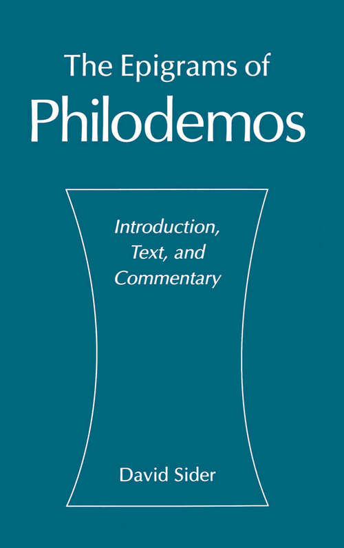 Book cover of The Epigrams of Philodemos: Introduction, Text, and Commentary