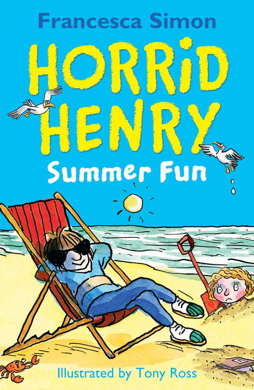 Book cover of Horrid Henry Summer Fun (Horrid Henry #1)