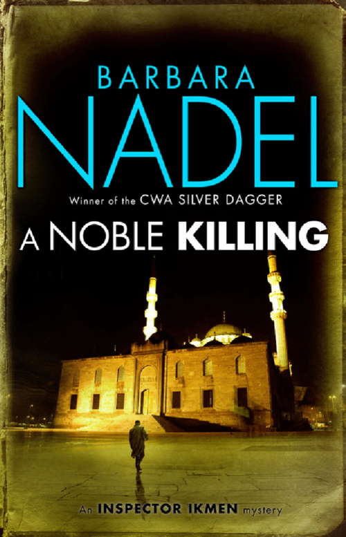 Book cover of A Noble Killing (Inspector Ikmen Mystery 13): An enthralling shocking crime thriller