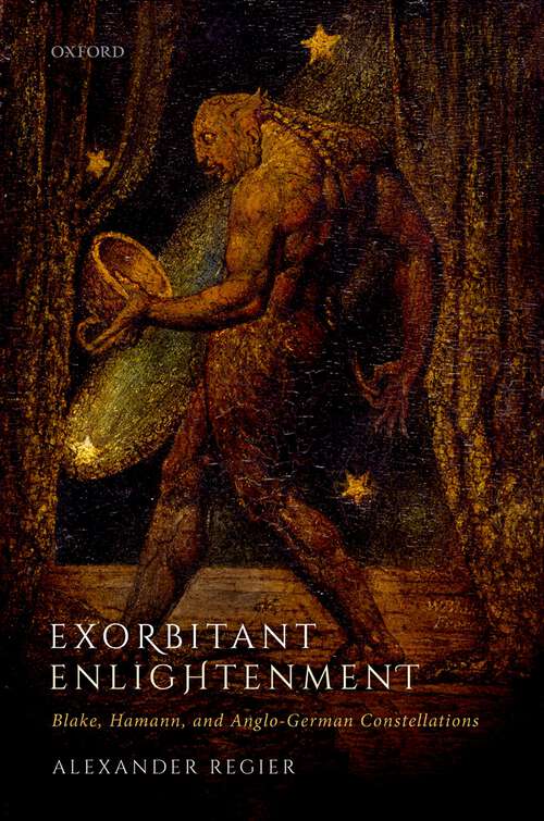 Book cover of Exorbitant Enlightenment: Blake, Hamann, and Anglo-German Constellations