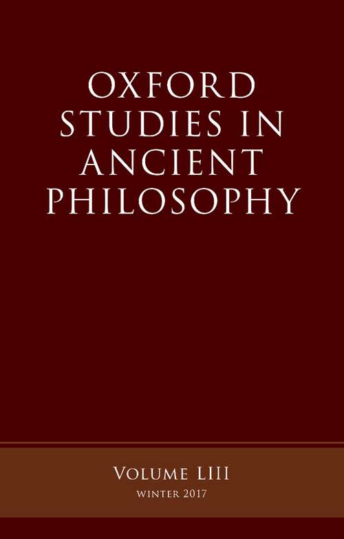 Book cover of Oxford Studies in Ancient Philosophy, Volume 53 (Oxford Studies in Ancient Philosophy)