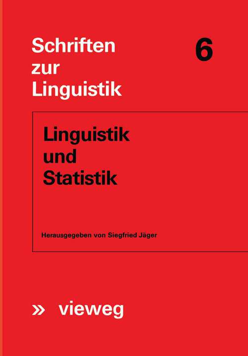 Book cover of Linguistik und Statistik (1972) (Schriften zur Linguistik #6)