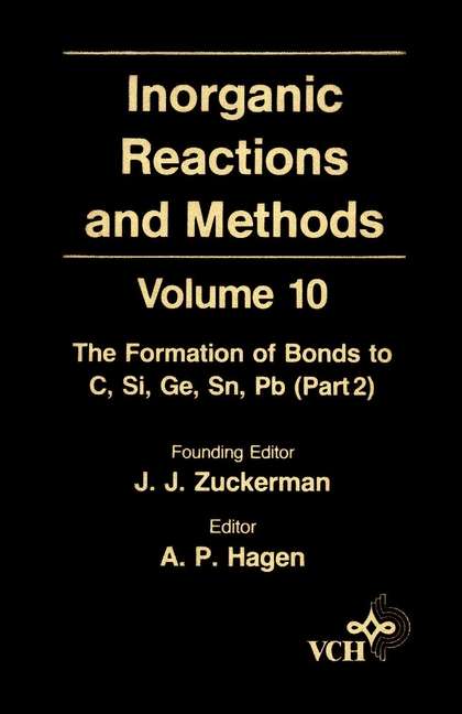 Book cover of Inorganic Reactions and Methods, The Formation of Bonds to C, Si, Ge, Sn, Pb (Volume 10) (Inorganic Reactions and Methods #20)