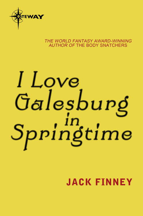 Book cover of I Love Galesburg in the Springtime