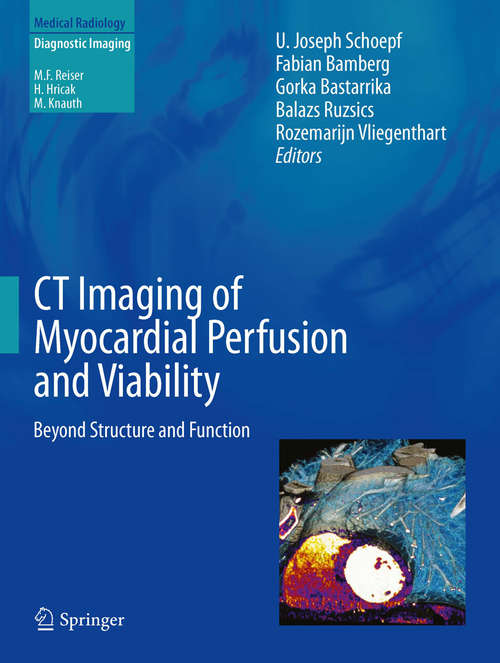 Book cover of CT Imaging of Myocardial Perfusion and Viability: Beyond Structure and Function (2014) (Medical Radiology)