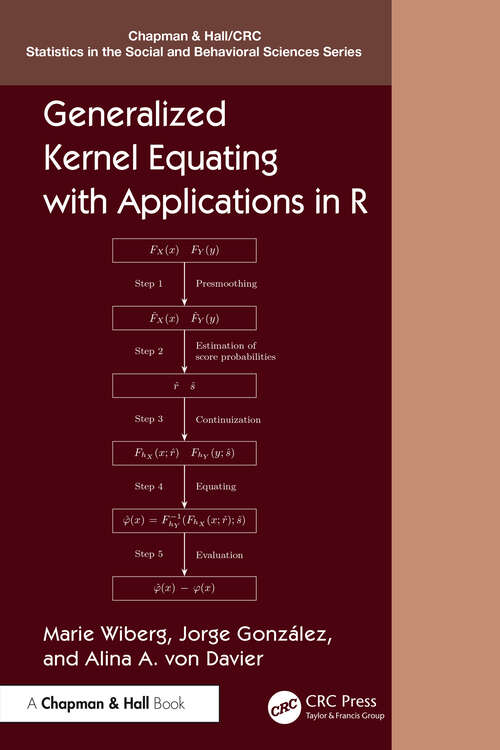 Book cover of Generalized Kernel Equating with Applications in R (Chapman & Hall/CRC Statistics in the Social and Behavioral Sciences)