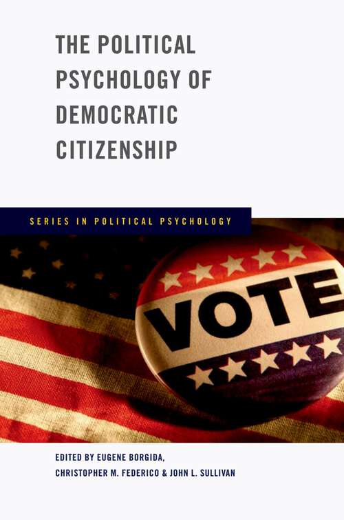 Book cover of The Political Psychology of Democratic Citizenship (Series in Political Psychology)