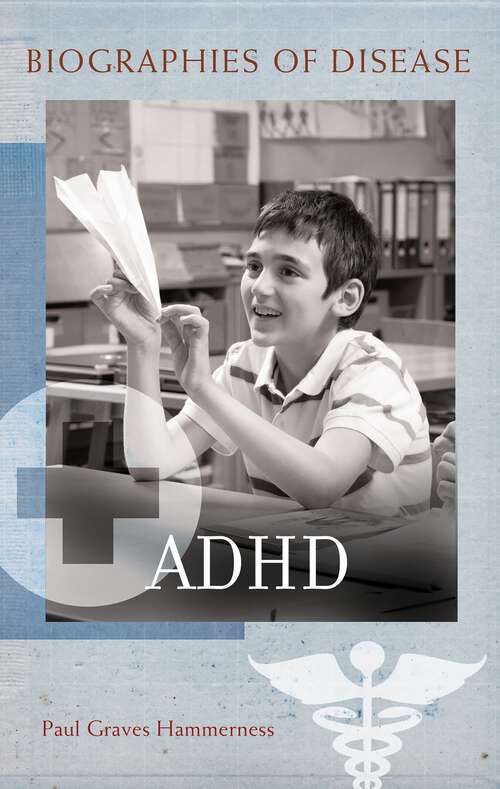 Book cover of ADHD (Biographies of Disease)