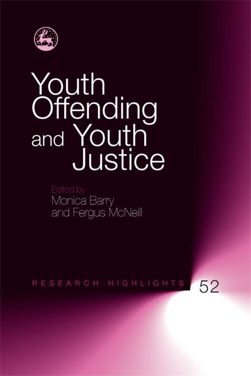 Book cover of Youth Offending and Youth Justice (Research Highlights in Social Work)