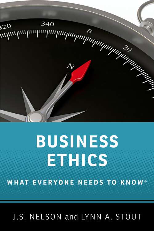 Book cover of Business Ethics: What Everyone Needs to Know (What Everyone Needs To KnowRG)