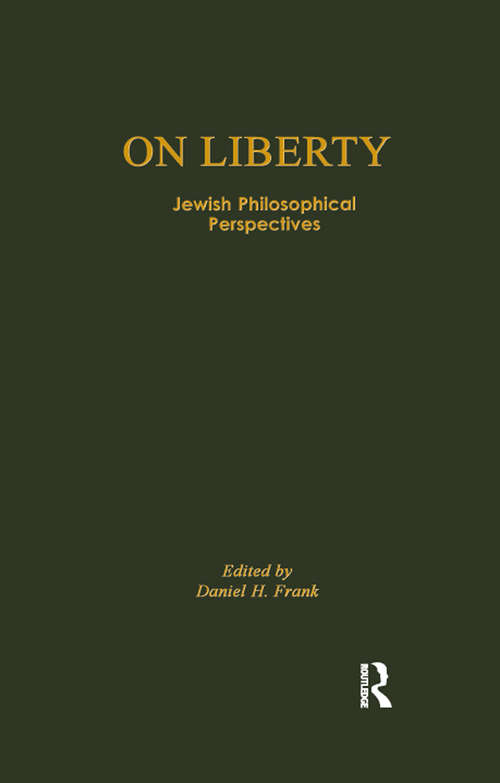 Book cover of On Liberty: Jewish Philosophical Perspectives (Routledge Jewish Studies Series)