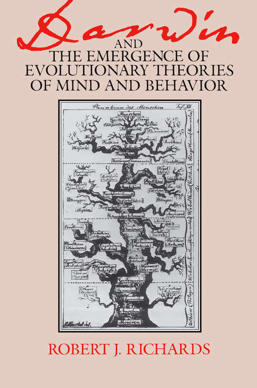 Book cover of Darwin and the Emergence of Evolutionary Theories of Mind and Behavior (Science and Its Conceptual Foundations series)