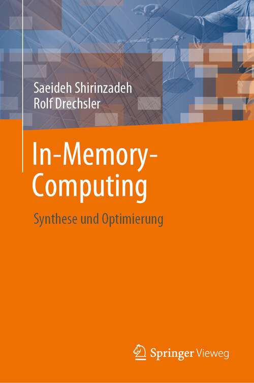 Book cover of In-Memory-Computing: Synthese und Optimierung (1. Aufl. 2023)
