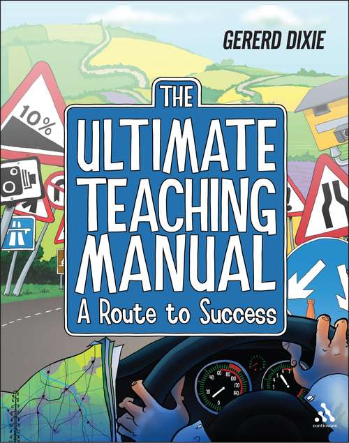 Book cover of The Ultimate Teaching Manual: A route to success for beginning teachers