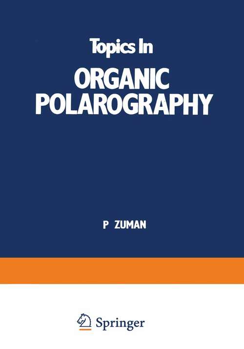 Book cover of Topics In Organic Polarography (1970)