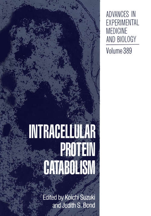Book cover of Intracellular Protein Catabolism (1996) (Advances in Experimental Medicine and Biology #389)