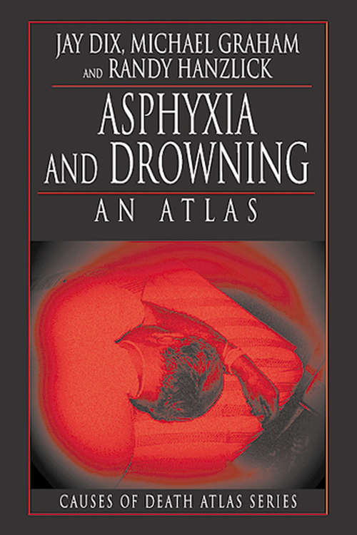 Book cover of Asphyxia and Drowning: An Atlas