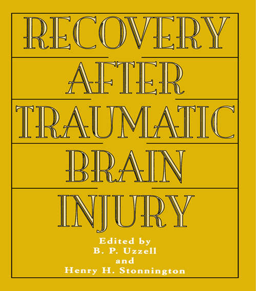 Book cover of Recovery After Traumatic Brain Injury (Institute for Research in Behavioral Neuroscience Series)