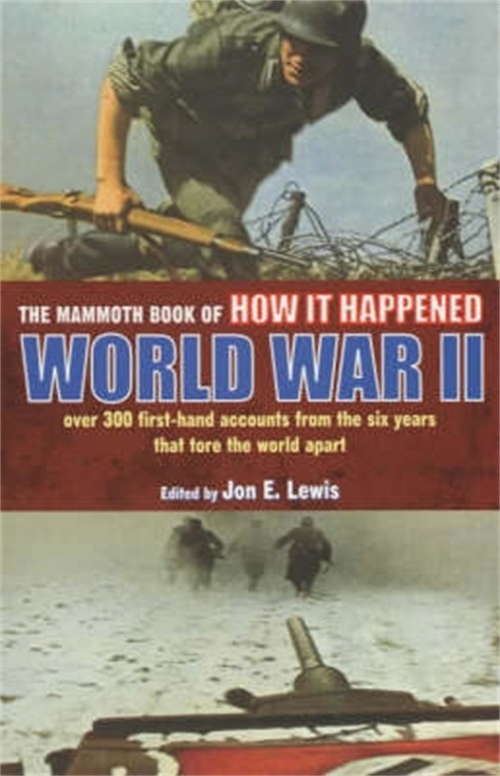 Book cover of The Mammoth Book of How it Happened: World War II (Mammoth Books)