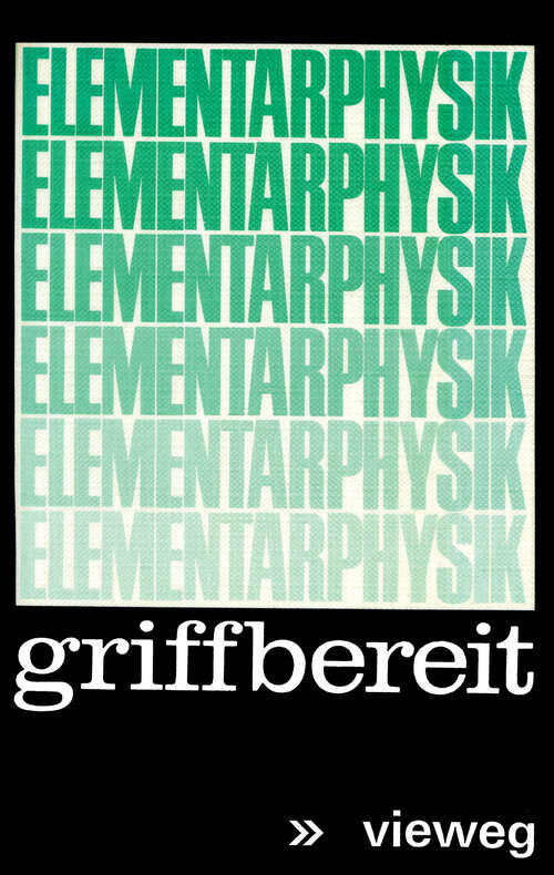 Book cover of Elementarphysik griffbereit: Definitionen · Gesetze · Tabellen (1975)