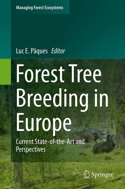 Book cover of Forest Tree Breeding in Europe: Current State-of-the-Art and Perspectives (2013) (Managing Forest Ecosystems #25)