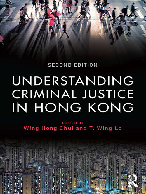 Book cover of Understanding Criminal Justice in Hong Kong