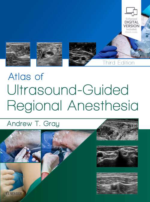 Book cover of Atlas of Ultrasound-Guided Regional Anesthesia E-Book: Expert Consult - Online And Print (3)