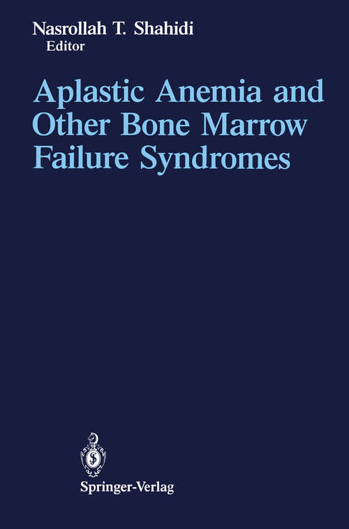 Book cover of Aplastic Anemia and Other Bone Marrow Failure Syndromes (1990)