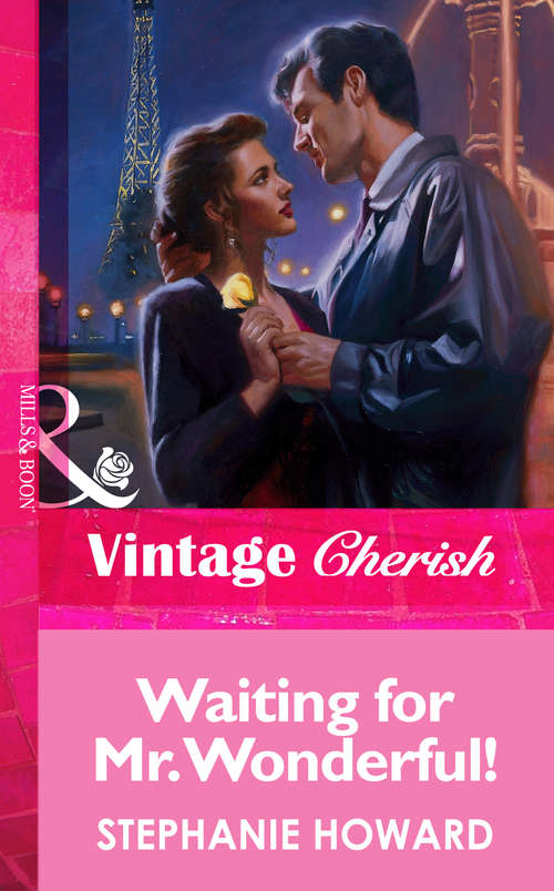 Book cover of Waiting For Mr. Wonderful! (ePub First edition) (Mills And Boon Vintage Cherish Ser.: Vol. 430)