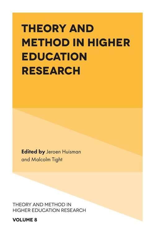 Book cover of Theory and Method in Higher Education Research (Theory and Method in Higher Education Research #8)