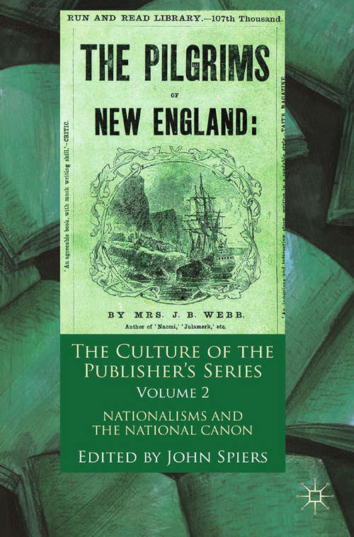 Book cover of The Culture of the Publisher's Series, Volume 2: Nationalisms and the National Canon (2011)