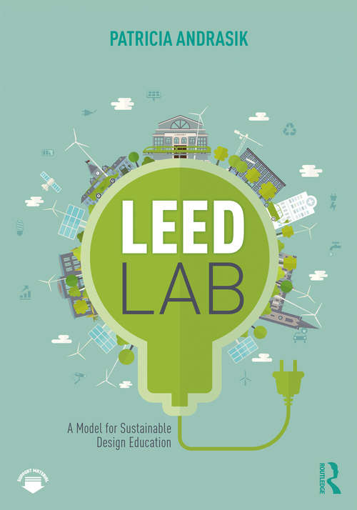 Book cover of LEED Lab: A Model for Sustainable Design Education