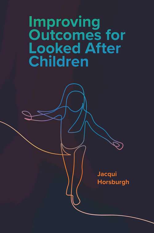 Book cover of Improving Outcomes for Looked After Children