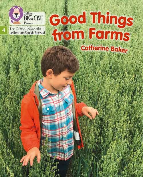 Book cover of Good Things From Farms (PDF): Phase 4 (Big Cat Phonics For Little Wandle Letters And Sounds Revised)