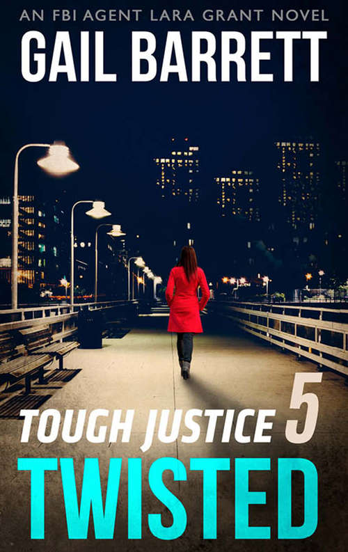 Book cover of Tough Justice: Twisted (ePub edition) (Tough Justice #5)