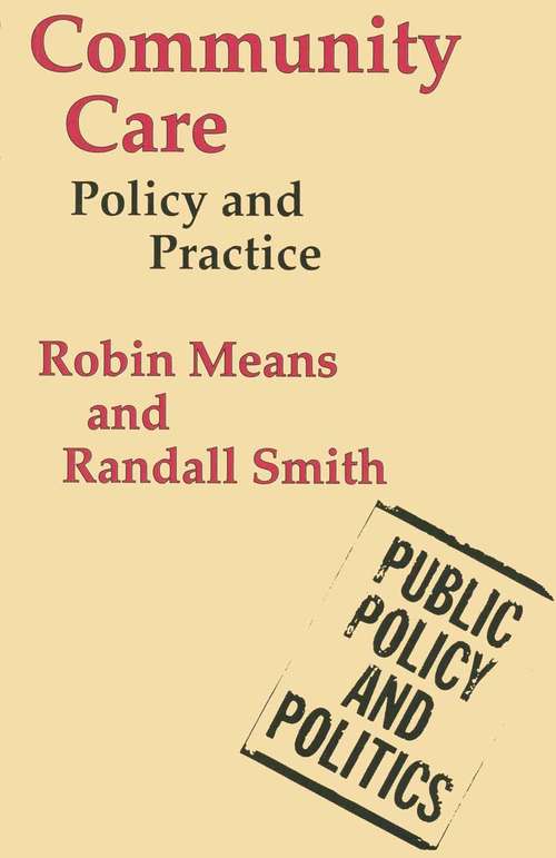 Book cover of Community Care: Policy and Practice (1st ed. 1994) (Public Policy and Politics)