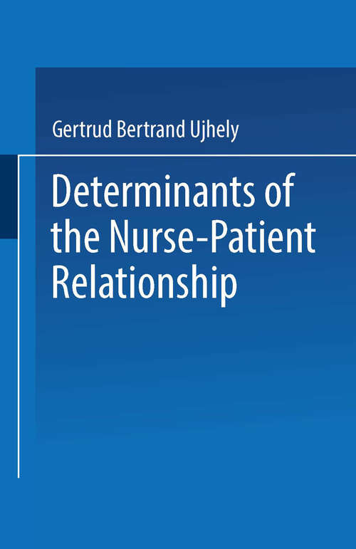 Book cover of Determinants of the Nurse-Patient Relationship (1968)